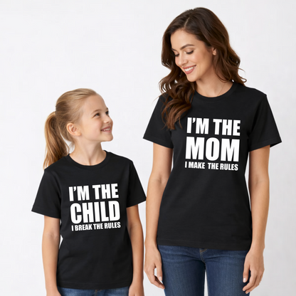 I am the Child I Break the Rules | Mom And Son Matching Round Neck Cotton Tees