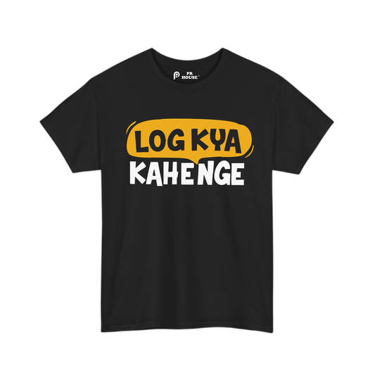 Log Kya Kahenge | Unisex Cotton T-Shirt